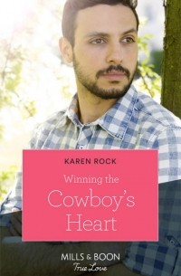 Karen  Rock - Winning The Cowboy's Heart