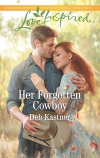 Deb  Kastner - Her Forgotten Cowboy