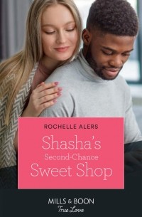 Rochelle  Alers - Second-Chance Sweet Shop