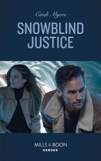 Синди Майерс - Snowblind Justice