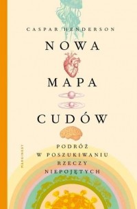 Каспар Хендерсон - Nowa mapa cud?w