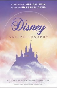 Disney and Philosophy