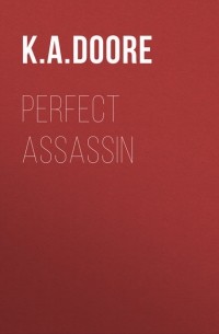 K.A. Doore - Perfect Assassin