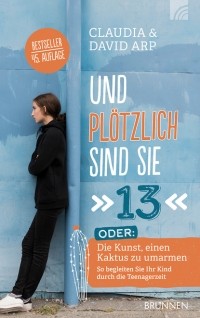 Claudia Arp - Und pl?tzlich sind sie 13