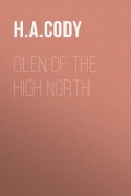Х. А. Коди - Glen of the High North