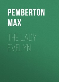 Pemberton Max - The Lady Evelyn