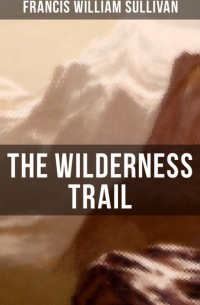 The Wilderness Trail