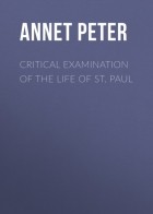 Annet Peter - Critical Examination of the Life of St. Paul