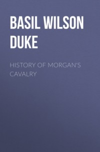 History of Morgan's Cavalry