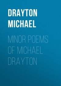 Drayton Michael - Minor Poems of Michael Drayton