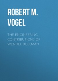 Robert M. Vogel - The Engineering Contributions of Wendel Bollman