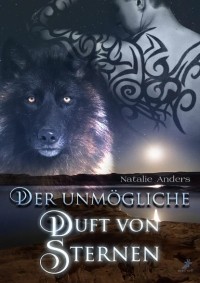 Natalie  Anders - Der unm?gliche Duft von Sternen