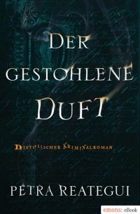 Der gestohlene Duft