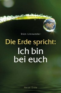 Sten  Linnander - Die Erde spricht: Ich bin bei euch