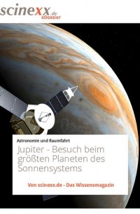 Jupiter - Gasriese mit Geheimnissen