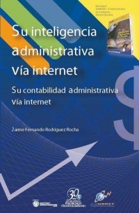 Su inteligencia administrativa v?a internet.