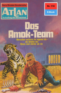 Х. Г. Фрэнсис - Atlan 110: Das Amok-Team