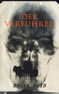 Эрнст Вайс - Der Verführer