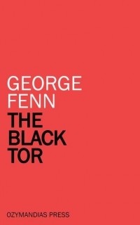 Фенн Джордж Менвилл - The Black Tor