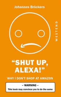 Johannes Br?ckers - Shut up, Alexa!