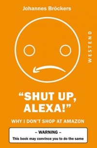 Shut up, Alexa!