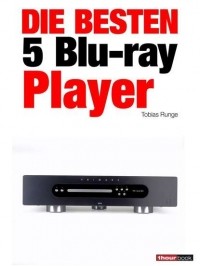 Tobias  Runge - Die besten 5 Blu-ray-Player