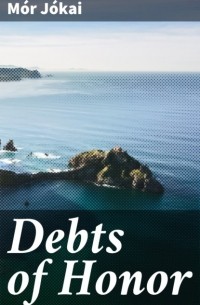 M?r J?kai - Debts of Honor