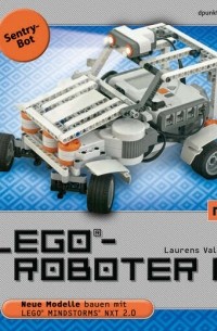 Laurens  Valk - LEGO®-Roboter II - Sentry-Bot