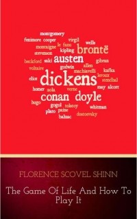 Florence Scovel  Shinn - The Game of Life and How to Play It:The Universe Version