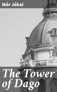 M?r J?kai - The Tower of Dago