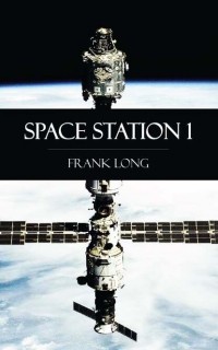 Фрэнк Белнап Лонг - Space Station 1