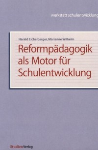 Reformp?dagogik als Motor f?r Schulentwicklung