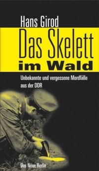 Hans  Girod - Das Skelett im Wald