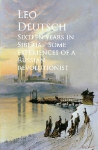 Sixteen years in Siberia