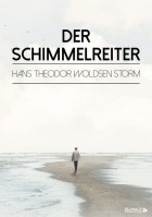 Теодор Шторм - Der Schimmelreiter