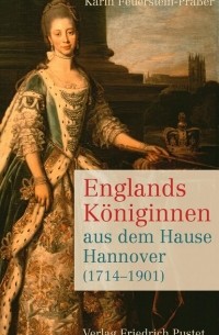 Englands K?niginnen aus dem Hause Hannover