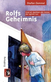 Штефан Геммель - Rolfs Geheimnis