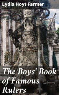 Farmer Lydia Hoyt - The Boys' Book of Famous Rulers