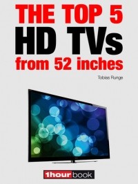 Tobias  Runge - The top 5 HD TVs from 52 inches