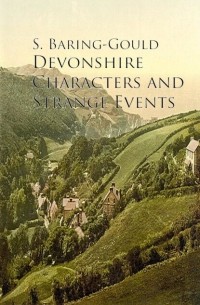 Devonshire Characters and Strange Events