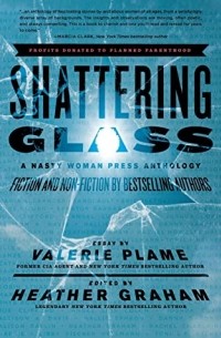  - Shattering Glass: A Nasty Woman Press Anthology