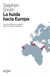 Stephen  Smith - La huida hacia Europa