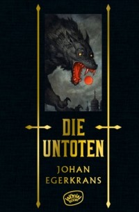Юхан Эгеркранс - Die Untoten