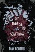 Max Booth III - We Need to Do Something