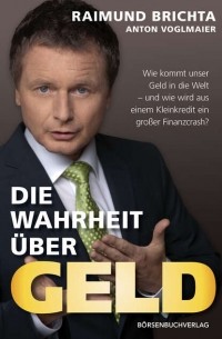 Die Wahrheit ?ber Geld