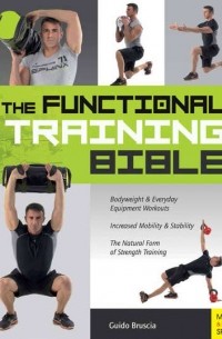 The Functional Training Bible