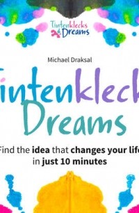 Michael  Draksal - Tintenklecks Dreams