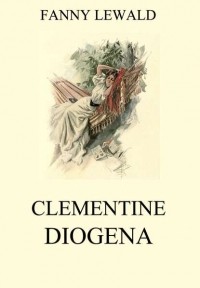 Fanny  Lewald - Clementine / Diogena
