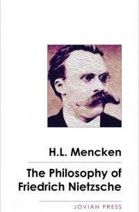The Philosophy of Friedrich Nietzsche