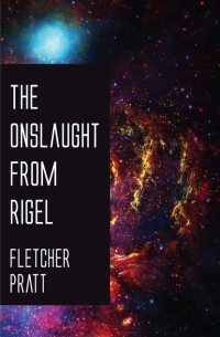 The Onslaught from Rigel